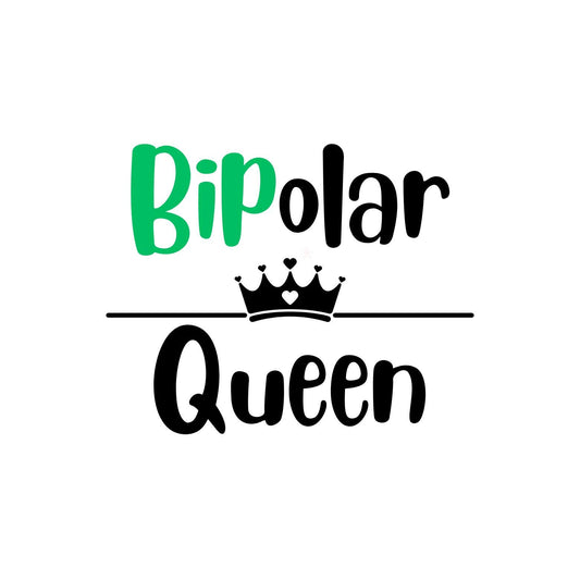 Bipolar Queen Sticker | Kings & Queens