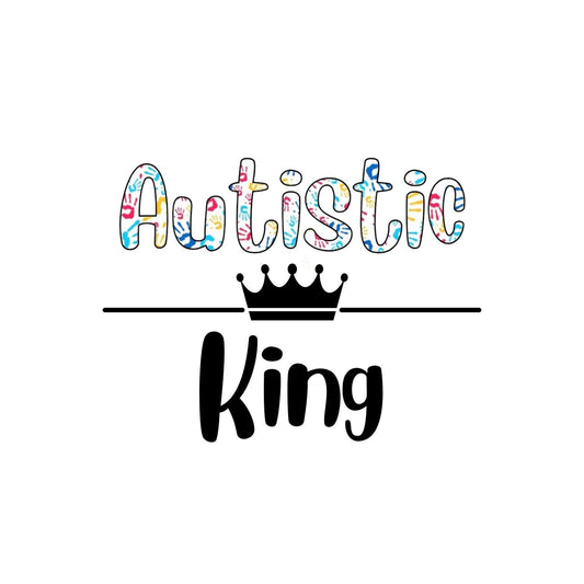 Autistic King Sticker | Kings & Queens