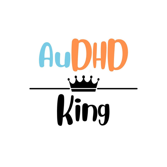 AuDHD King Sticker | Kings & Queens