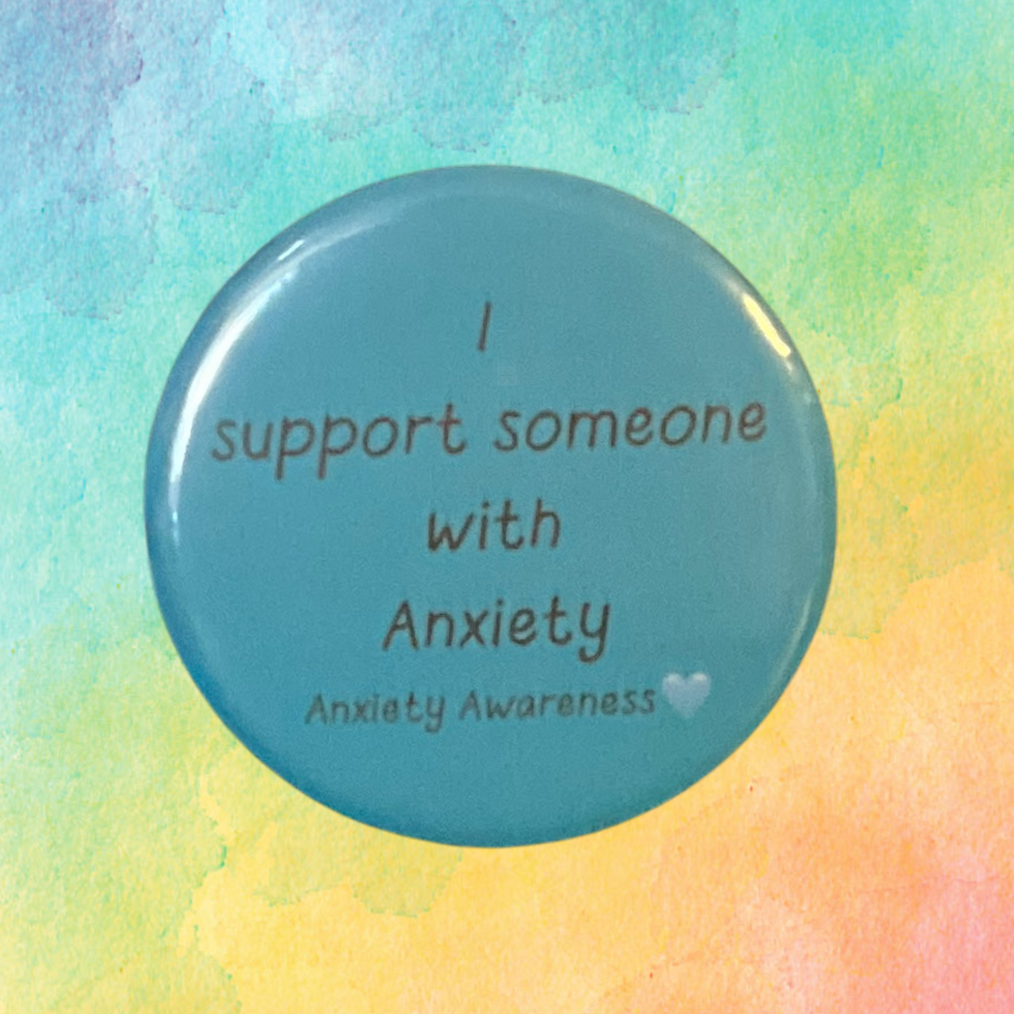 I Support Someone With Anxiety | Anxiety Awareness