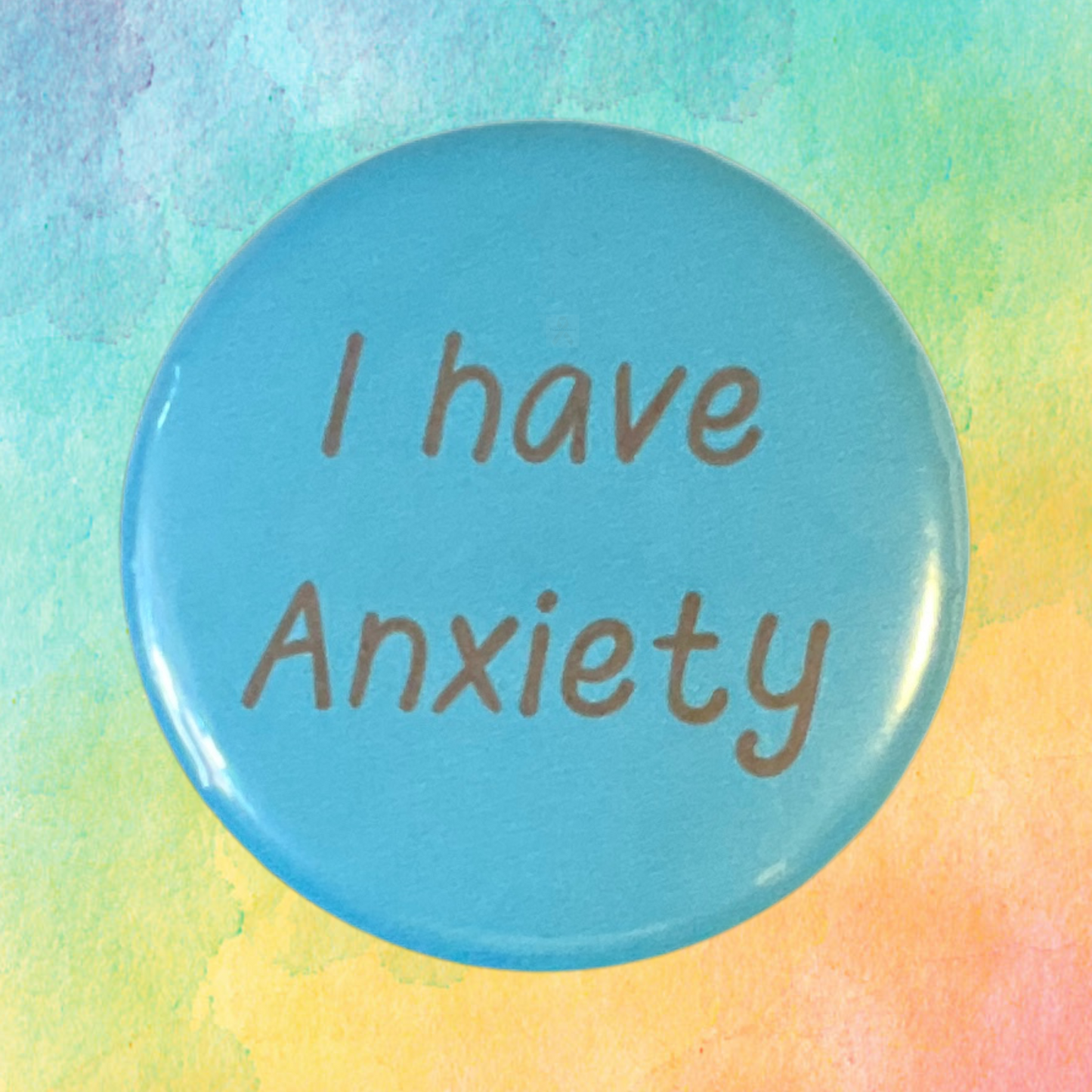 I Have Anxiety | Anxiety Awareness | I Have Series