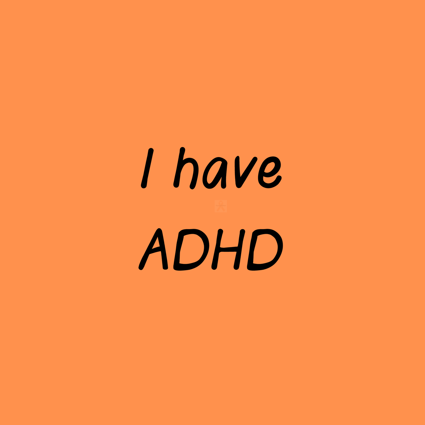 I Have ADHD  | ADHD Awareness | I Have Series