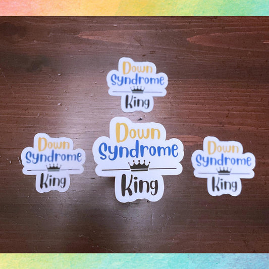 Down Syndrome King Sticker | Kings & Queens