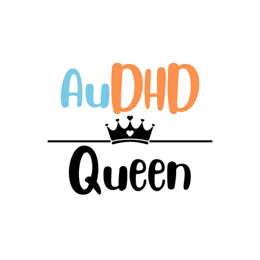 AuDHD Queen Sticker | Kings & Queens