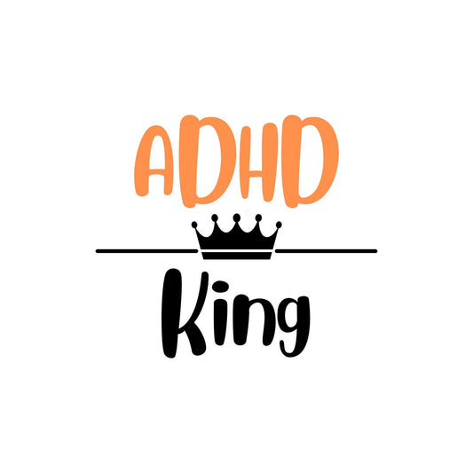 ADHD King Sticker | Kings & Queens