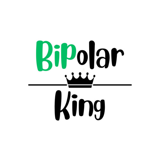 Bipolar King Sticker | Kings & Queens