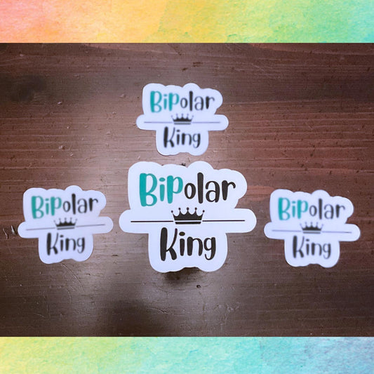 Bipolar King Sticker | Kings & Queens